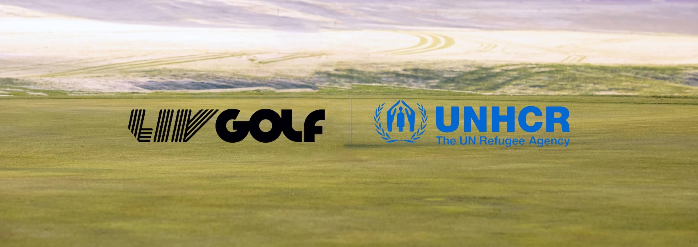 UNHCR and LIV Golf Partnership